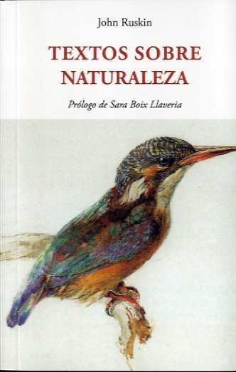 TEXTOS SOBRE NATURALEZA | 9788497161701 | RUSKIN, JOHN | Llibreria Drac - Llibreria d'Olot | Comprar llibres en català i castellà online