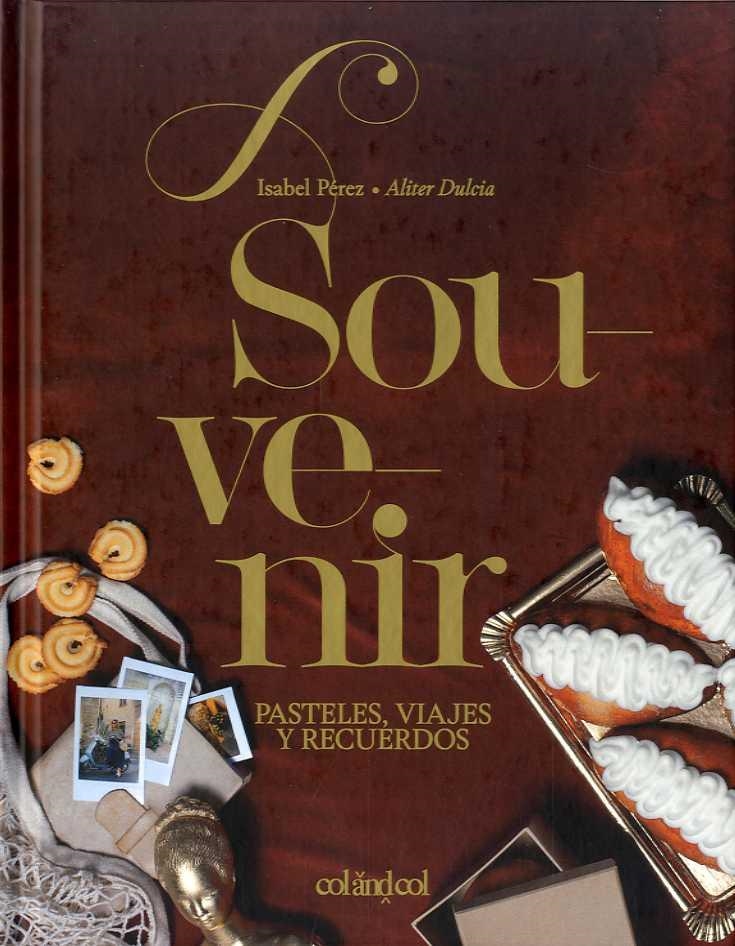 SOUVENIR. PASTELES, VIAJES Y RECUERDOS | 9788494867361 | PÉREZ SARDIÑA, ISABEL | Llibreria Drac - Llibreria d'Olot | Comprar llibres en català i castellà online