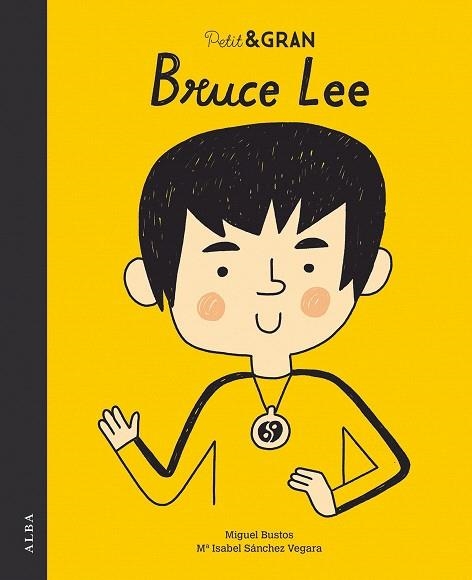 PETIT & GRAN BRUCE LEE | 9788490655986 | SÁNCHEZ, MARÍA ISABEL | Llibreria Drac - Llibreria d'Olot | Comprar llibres en català i castellà online