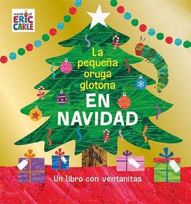 PEQUEÑA ORUGA GLOTONA EN NAVIDAD, LA | 9788417074869 | CARLE, ERIC | Llibreria Drac - Llibreria d'Olot | Comprar llibres en català i castellà online