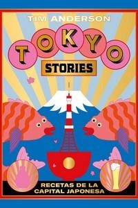 TOKYO STORIES | 9788416407644 | ANDERSON, TIM | Llibreria Drac - Llibreria d'Olot | Comprar llibres en català i castellà online