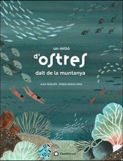 MILIÓ D'OSTRES DALT DE LA MUNTANYA, UN | 9788417749361 | NOGUÉS, ALEX | Llibreria Drac - Llibreria d'Olot | Comprar llibres en català i castellà online