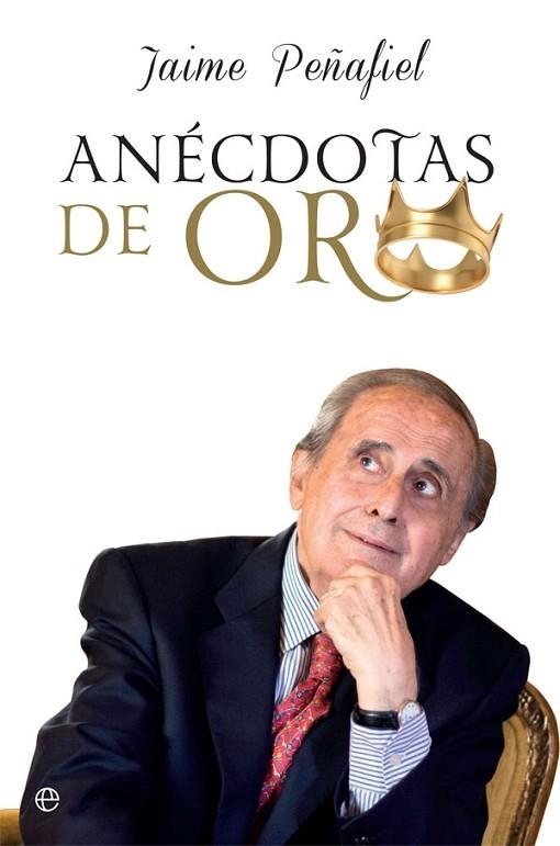 ANÉCDOTAS DE ORO | 9788491645559 | PEÑAFIEL, JAIME | Llibreria Drac - Llibreria d'Olot | Comprar llibres en català i castellà online