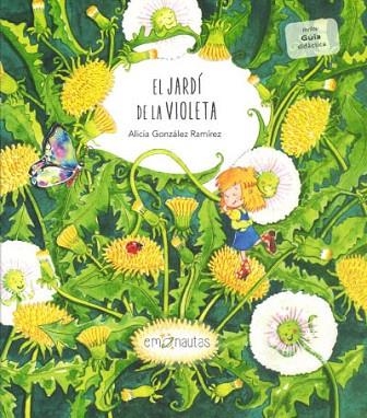 JARDI DE LA VIOLETA, EL | 9788412052022 | GONZÁLEZ, ALICIA | Llibreria Drac - Llibreria d'Olot | Comprar llibres en català i castellà online