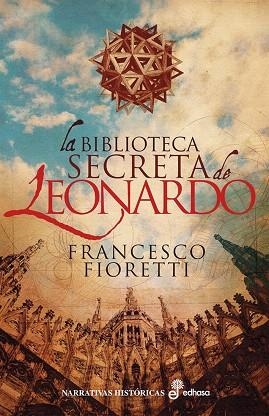 BIBLIOTECA SECRETA DE LEONARDO, LA | 9788435063364 | FIORETTI, FRANCESCO | Llibreria Drac - Llibreria d'Olot | Comprar llibres en català i castellà online