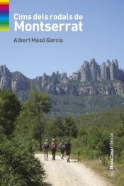 CIMS DELS RODALS DE MONTSERRAT | 9788417589974 | MASÓ, ALBERT | Llibreria Drac - Llibreria d'Olot | Comprar llibres en català i castellà online