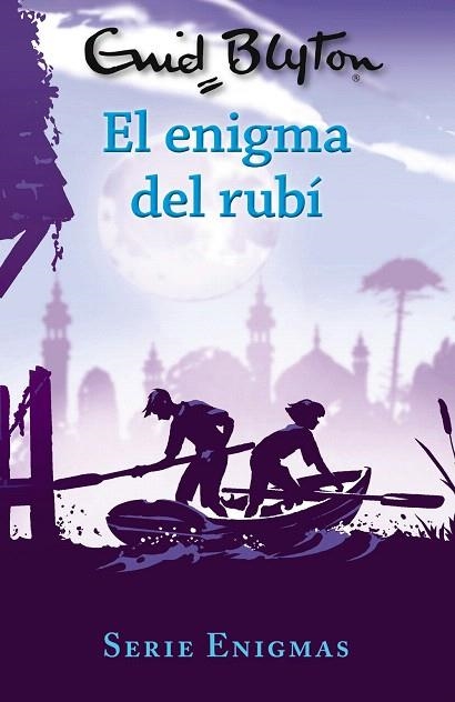 ENIGMA DEL RUBÍ, EL (SERIE ENIGMAS 3) | 9788469627228 | BLYTON, ENID | Llibreria Drac - Llibreria d'Olot | Comprar llibres en català i castellà online