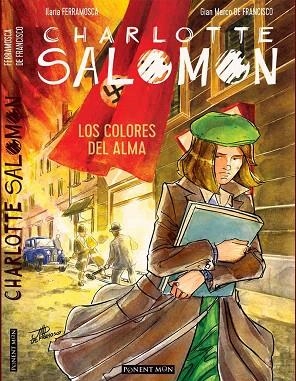 COLORES DEL ALMA, LOS (CHARLOTTE SALOMON) | 9788417318666 | FERRAMOSCA, ILARIA | Llibreria Drac - Llibreria d'Olot | Comprar llibres en català i castellà online