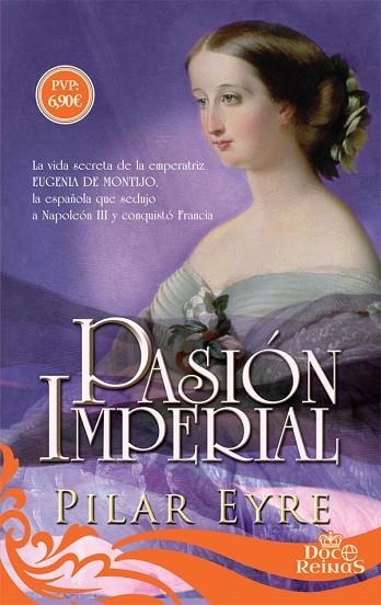 PASIÓN IMPERIAL | 9788491641681 | EYRE, PILAR | Llibreria Drac - Llibreria d'Olot | Comprar llibres en català i castellà online