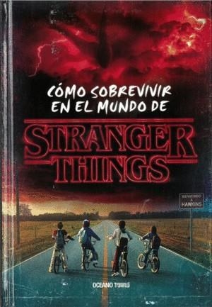 CÓMO SOBREVIVIR EN EL MUNDO DE STRANGER THINGS | 9788449454448 | AA.VV. | Llibreria Drac - Llibreria d'Olot | Comprar llibres en català i castellà online