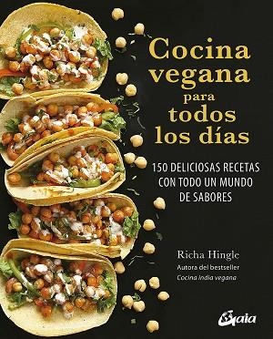 COCINA VEGANA PARA TODOS LOS DÍAS | 9788484457992 | HINGLE, RICHA | Llibreria Drac - Llibreria d'Olot | Comprar llibres en català i castellà online