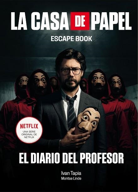 CASA DE PAPEL, LA. ESCAPE BOOK | 9788417858384 | TAPIA, IVAN; LINDE, MONTSE | Llibreria Drac - Llibreria d'Olot | Comprar llibres en català i castellà online