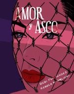 AMOR Y ASCO | 9788417284992 | FERNÁNDEZ, BEBI | Llibreria Drac - Librería de Olot | Comprar libros en catalán y castellano online