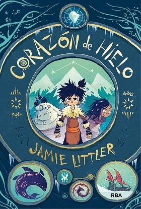 CORAZÓN DE HIELO | 9788427216822 | LITTLER, JAMIE | Llibreria Drac - Llibreria d'Olot | Comprar llibres en català i castellà online