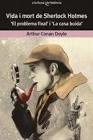 VIDA I MORT DE SHERLOCK HOLMES | 9788490263747 | CONAN DOYLE, ARTHUR | Llibreria Drac - Llibreria d'Olot | Comprar llibres en català i castellà online