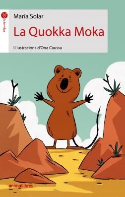 QUOKKA MOKA, LA | 9788417599447 | SOLAR, MARÍA | Llibreria Drac - Llibreria d'Olot | Comprar llibres en català i castellà online