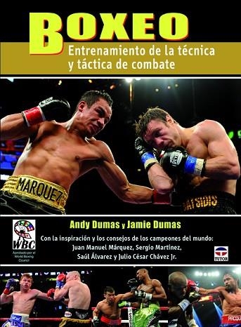 BOXEO. ENTRENAMIENTO DE LA TÉCNICA Y TÁCTICA DE COMBATE | 9788479029647 | DUMAS, ANDY; DUMAS, JAMIE | Llibreria Drac - Llibreria d'Olot | Comprar llibres en català i castellà online