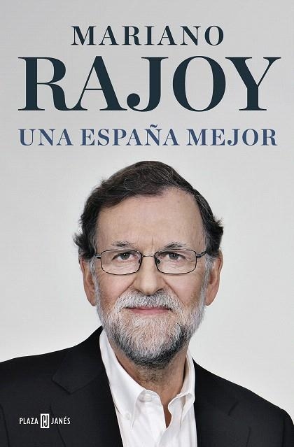 UNA ESPAÑA MEJOR | 9788401022739 | RAJOY, MARIANO | Llibreria Drac - Llibreria d'Olot | Comprar llibres en català i castellà online