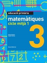 MATEMÀTIQUES. CICLE MITJÀ 1(LLIBRE) | 9788497664332 | ESTEVE, SONIA; SELLAS, ISABEL | Llibreria Drac - Llibreria d'Olot | Comprar llibres en català i castellà online