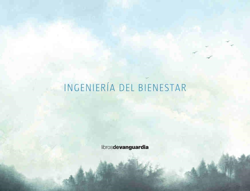 INGENIERÍA DEL BIENESTAR | 9788416372676 | URIARTE, ZALOA | Llibreria Drac - Llibreria d'Olot | Comprar llibres en català i castellà online