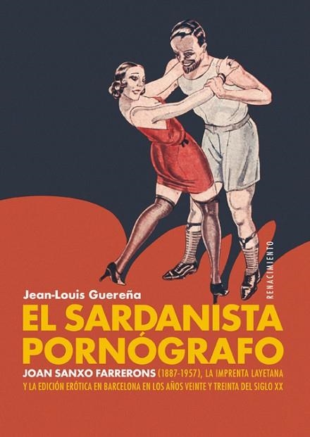 SARDANISTA PORNÓGRAFO, EL | 9788417950392 | GUEREÑA, JEAN-LOUIS | Llibreria Drac - Llibreria d'Olot | Comprar llibres en català i castellà online