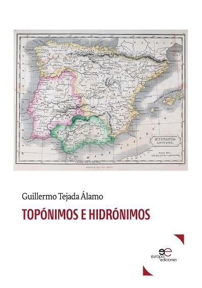 TOPÓNIMOS E HIDRÓNIMOS | 9788855081801 | TEJADA ÁLAMO, GUILLERMO | Llibreria Drac - Llibreria d'Olot | Comprar llibres en català i castellà online