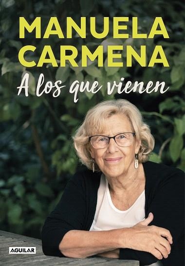 A LOS QUE VIENEN | 9788403517677 | CARMENA, MANUELA | Llibreria Drac - Llibreria d'Olot | Comprar llibres en català i castellà online