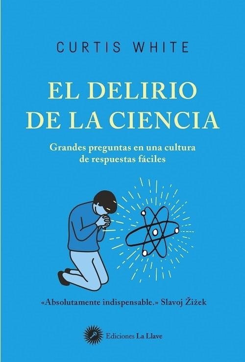 DELIRIO DE LA CIENCIA, EL | 9788416145683 | WHITE, CURTIS | Llibreria Drac - Llibreria d'Olot | Comprar llibres en català i castellà online