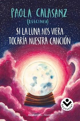 SI LA LUNA NOS VIERA TOCARÍA NUESTRA CANCIÓN | 9788416859795 | DULCINEA | Llibreria Drac - Llibreria d'Olot | Comprar llibres en català i castellà online