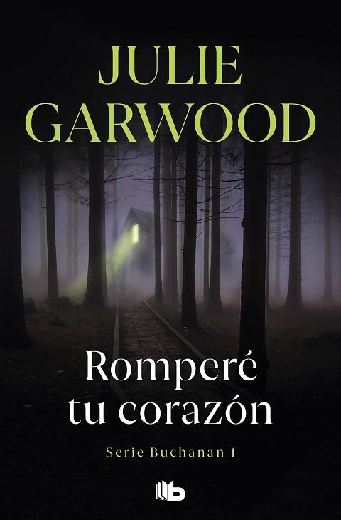 ROMPERÉ TU CORAZÓN (BUCHANAN 1) | 9788413141305 | GARWOOD, JULIE | Llibreria Drac - Llibreria d'Olot | Comprar llibres en català i castellà online