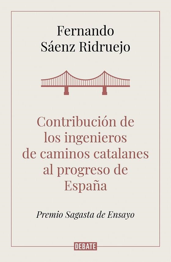 CONTRIBUCIÓN DE LOS INGENIEROS DE CAMINOS CATALANES AL PROGRESO DE ESPAÑA | 9788418006050 | SÁENZ, FERNANDO | Llibreria Drac - Llibreria d'Olot | Comprar llibres en català i castellà online