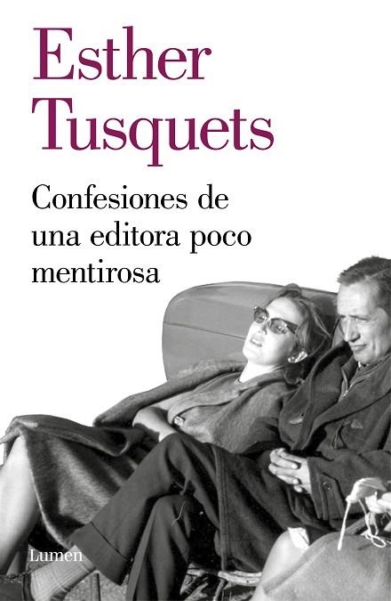 CONFESIONES DE UNA EDITORA POCO MENTIROSA | 9788426405722 | TUSQUETS, ESTHER | Llibreria Drac - Llibreria d'Olot | Comprar llibres en català i castellà online