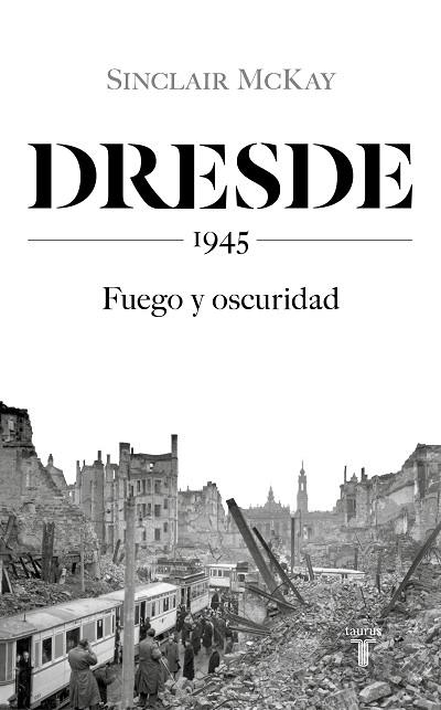 DRESDE | 9788430623136 | MCKAY, SINCLAIR | Llibreria Drac - Llibreria d'Olot | Comprar llibres en català i castellà online