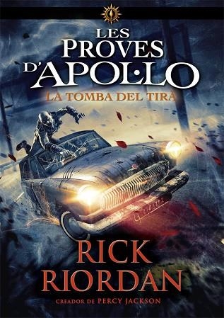 TOMBA DEL TIRÀ, LA (LES PROVES D'APOL·LO 4) | 9788424665968 | RIORDAN, RICK | Llibreria Drac - Llibreria d'Olot | Comprar llibres en català i castellà online