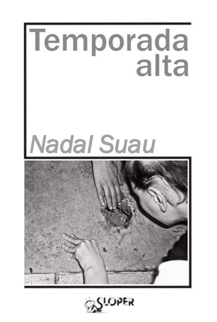 TEMPORADA ALTA | 9788417200237 | NADAL, JOSEP MARIA | Llibreria Drac - Llibreria d'Olot | Comprar llibres en català i castellà online