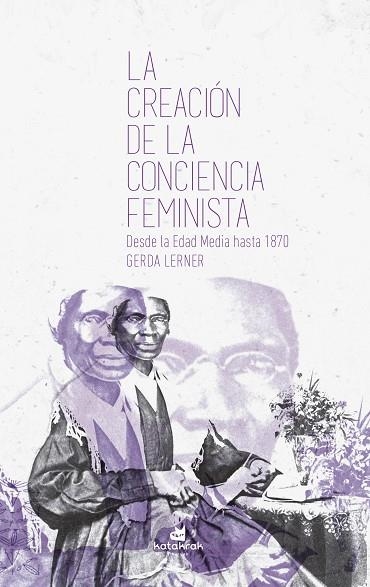 CREACIÓN DE LA CONCIENCIA FEMINISTA, LA | 9788416946310 | LERNER, GERDA | Llibreria Drac - Llibreria d'Olot | Comprar llibres en català i castellà online