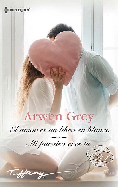 AMOR ES UN LIBRO EN BLANCO; MI PARAÍSO ERES TÚ | 9788413480336 | GREY, ARWEN | Llibreria Drac - Llibreria d'Olot | Comprar llibres en català i castellà online