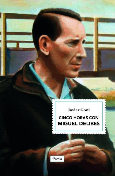 CINCO HORAS CON MIGUEL DELIBES | 9788417425562 | GOÑI, JAVIER | Llibreria Drac - Llibreria d'Olot | Comprar llibres en català i castellà online