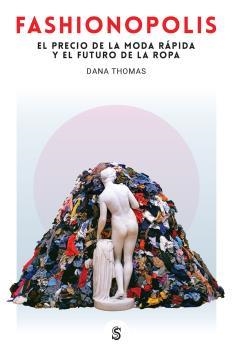 FASHIONOPOLIS | 9788494875267 | THOMAS, DANA | Llibreria Drac - Llibreria d'Olot | Comprar llibres en català i castellà online