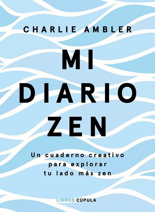 MI DIARIO ZEN | 9788448026653 | AMBLER, CHARLIE | Llibreria Drac - Llibreria d'Olot | Comprar llibres en català i castellà online