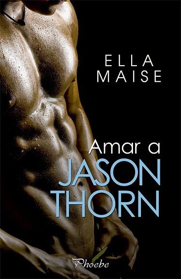 AMAR A JASON THORN | 9788417683665 | MAISE, ELLA | Llibreria Drac - Llibreria d'Olot | Comprar llibres en català i castellà online