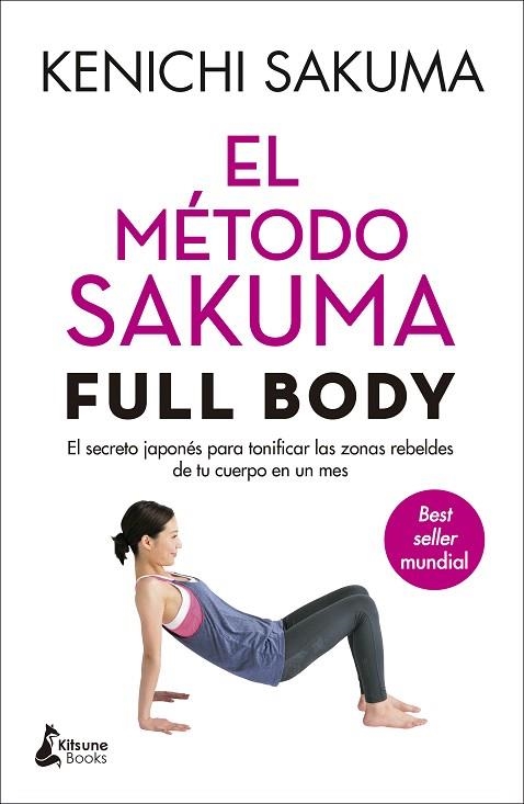 MÉTODO SAKUMA FULL BODY, EL | 9788416788408 | SAKUMA, KENICHI | Llibreria Drac - Llibreria d'Olot | Comprar llibres en català i castellà online