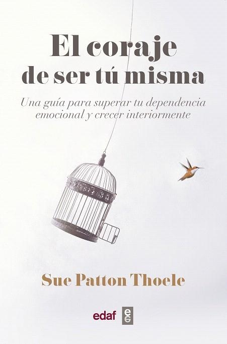 CORAJE DE SER TU MISMA, EL | 9788441440074 | PATTON, SUE | Llibreria Drac - Llibreria d'Olot | Comprar llibres en català i castellà online