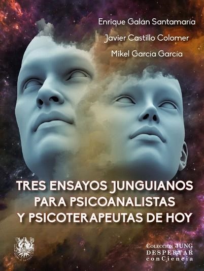 TRES ENSAYOS JUNGUIANOS PARA PSICOANALISTAS Y PSICOTERAPEUTAS DE HOY | 9788488540195 | GALAN, ENRIQUE/ CASTILLO, JAVIER/ GARCIA, MIKEL | Llibreria Drac - Llibreria d'Olot | Comprar llibres en català i castellà online