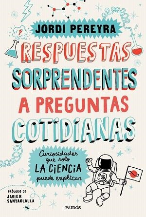 RESPUESTAS SORPRENDENTES A PREGUNTAS COTIDIANAS | 9788449336515 | PEREYRA, JORDI | Llibreria Drac - Llibreria d'Olot | Comprar llibres en català i castellà online