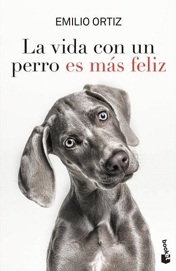 VIDA CON UN PERRO ES MAS FELIZ, LA | 9788427046863 | ORTIZ, EMILIO | Llibreria Drac - Llibreria d'Olot | Comprar llibres en català i castellà online