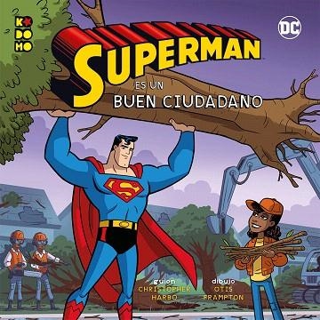 HEROES DC: SUPERMAN ES UN BUEN CIUDADANO | 9788418043789 | HARBO, CHRISTOPHER | Llibreria Drac - Llibreria d'Olot | Comprar llibres en català i castellà online