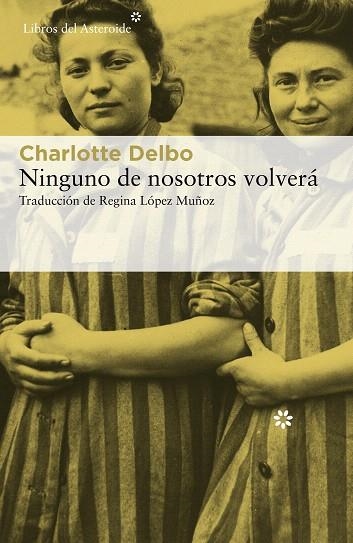 NINGUNO DE NOSOTROS VOLVERA | 9788417977139 | DELBO, CHARLOTTE | Llibreria Drac - Librería de Olot | Comprar libros en catalán y castellano online