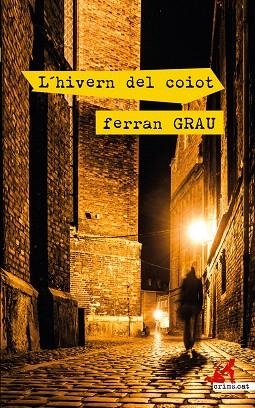 HIVERN DEL COIOT, L' | 9788417847395 | GRAU, FERRAN | Llibreria Drac - Llibreria d'Olot | Comprar llibres en català i castellà online