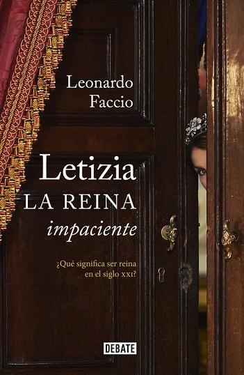 LETIZIA. LA REINA IMPACIENTE | 9788499925738 | FACCIO, LEONARDO | Llibreria Drac - Llibreria d'Olot | Comprar llibres en català i castellà online